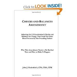 Checks and Balances Amendment John J Rodenkirch 9780979835339 