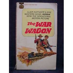  War (the) Wagon Clair Huffaker Books