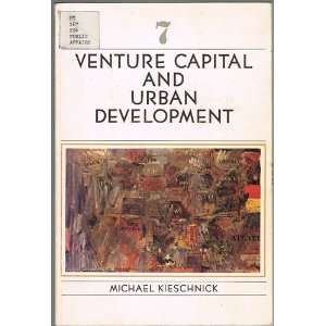  Venture Capital and Urban Development (Studies in State Development 