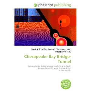  Chesapeake Bay Bridge Tunnel (9786134300551) Books