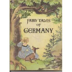  Fairy Tales of Germany  The Cunning Dwarfs, Mother Holle 