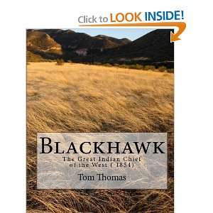  Blackhawk The Great Indian Chief of the West ( 1854 