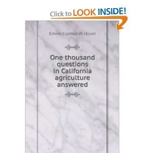  One thousand questions in California agriculture answered 