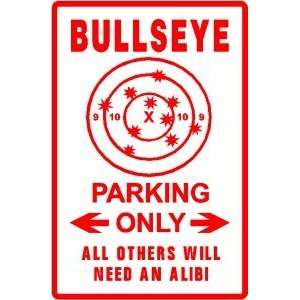 BULLSEYE SHOOTER PARKING gun match sign