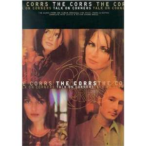   Talk on Corners Piano/Vocal/Chords (0654979009979) The Corrs Books