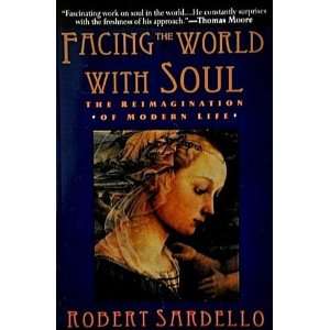  Facing the World with Soul The Reimagination of Modern 