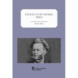  Four Plays (9781448018369) Henrik Ibsen Books