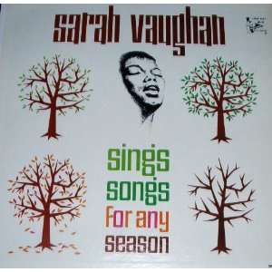    Sarah Vaughan Sings Songs For Any Season. Sarah Vaughan Music