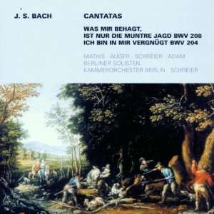 Secular Cantatas Bwv 204 208 J.S. Bach, Mathis, Schreier 