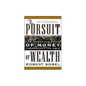   of Wealth The Incredible Story of Money Throughout the Ages Books