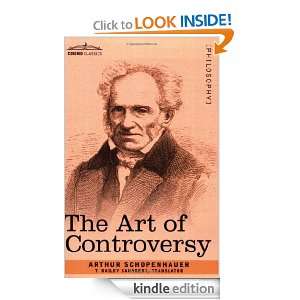 The Art of Controversy Arthur Schopenhauer  Kindle Store