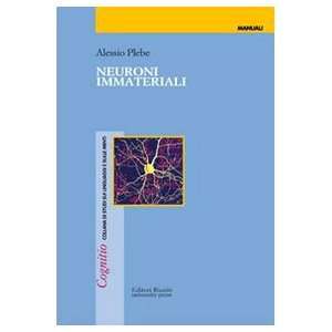  Neuroni immateriali (9788835970125) Alessio Plebe Books