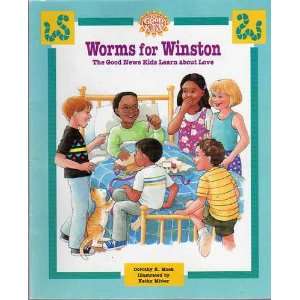  Worms for Winston  The Good News Kids Learn About Love 
