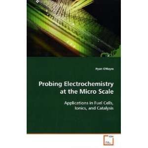  Probing Electrochemistry at the Micro Scale Applications 