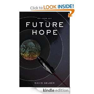 Future Hope ITP Book One David Gelber  Kindle Store