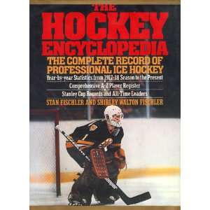   of professional ice hockey (9780025384002) Stan Fischler Books