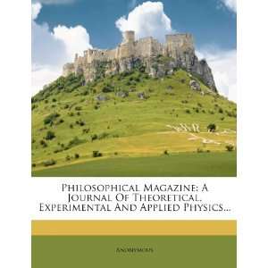 Philosophical Magazine A Journal Of Theoretical, Experimental And 