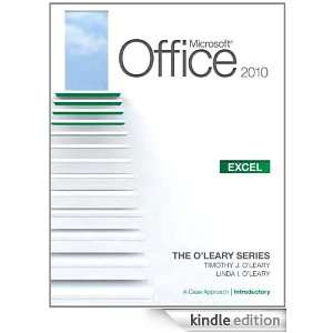Microsoft® Office Excel 2010 A Case Approach, Introductory (OLeary 
