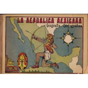  Geografía Cartográfica de la Republica Mexicana. Estudio 