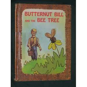  Butternut Bill and the bee tree (Butternut Bill series 