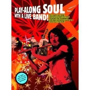    Play Along Soul With Live Band Flute (9781847722881) Books