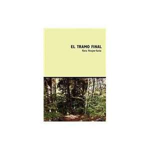  El Tramo Final (Spanish Edition) (9781934978474) Marta 