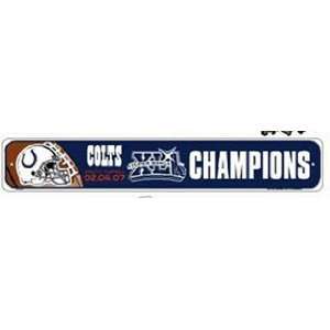  Indianapolis Colts 2007 Super Bowl Champions Street Sign 