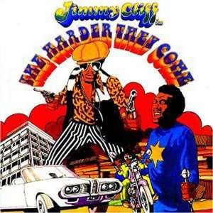  Harder They Come Jimmy Cliff Music