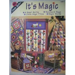  Its Magic, Little Quilts by Alice Berg, 1998 Alice Berg Books