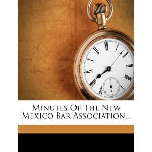   New Mexico Bar Association (9781272936884) New Mexico Bar