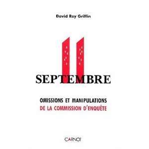  11 septembre  Omissions et manipulations de la Commission 