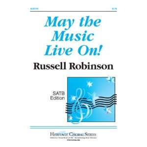  May the Music Live On (Educational Octavo, SATB, Piano 