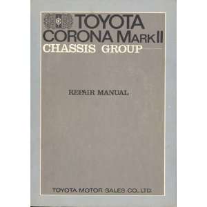  Toyota Corona Mark II Chassis Group Repair Manual Toyota Books