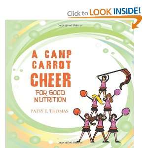  A CAMP CARROT CHEER FOR GOOD NUTRITION (9781426962004 