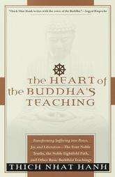 The Heart of the Buddhas Teaching  