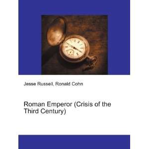 Roman Emperor (Crisis of the Third Century) Ronald Cohn Jesse Russell 
