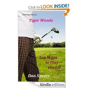 Citizen Poets Take on Tiger Woods Ten Ways to Play the Lie (Citizen 