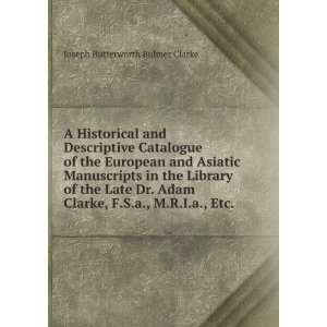   European and Asiatic Manuscripts in the Library of the Late Dr. Adam