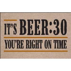 Welcome Mat   Its Beer30 Youre Right on Time  Kitchen 