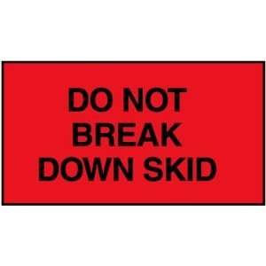   10 Jumbo Pallet Labels   Do Not Break Down Skid