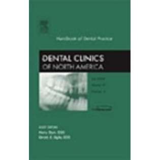 Elsevier Handbook of Dental Practice, An Issue of Dental Clinics at 