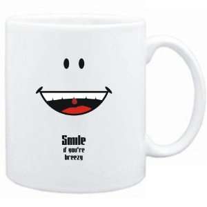  Mug White  Smile if youre breezy  Adjetives