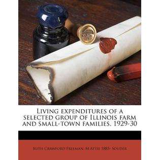 Nabu Press Living Expenditures of a Selected Group of Illinois Farm 