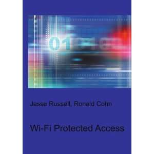 Wi Fi Protected Access Ronald Cohn Jesse Russell  Books