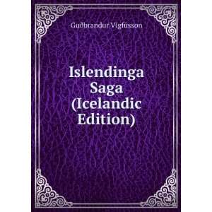  Islendinga Saga (Icelandic Edition) GuÃ°brandur 