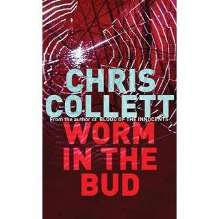 The Worm in the Bud (DI Tom Mariner) by Chris Collett (May 8, 2008)
