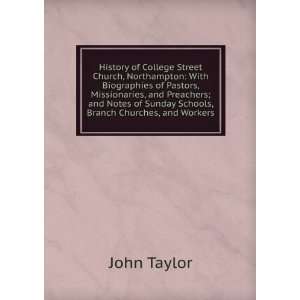   of Sunday Schools, Branch Churches, and Workers John Taylor Books