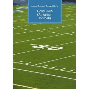  Colin Cole (American football) Ronald Cohn Jesse Russell 