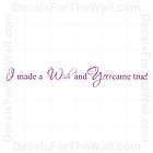   Wish and You Cam True Baby Wall Decal Vinyl Sticker Quote Saying B36