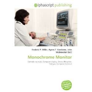  Monochrome Monitor (9786132783226) Books